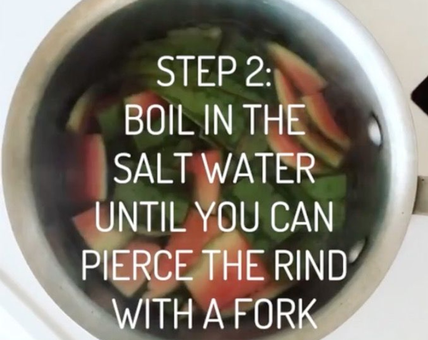 step 2 Boil the rind in the saltwater until it can be pierced with a fork.